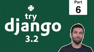 6 - Setup a Django Project- Python & Django 3.2 Tutorial Series