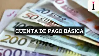 Cómo abrir una CUENTA DE PAGO BÁSICA