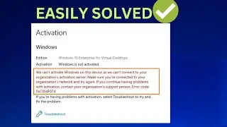 We cant activate windows on this device as we cant connect to your organization error 0xc004f074