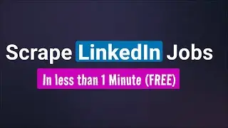 How I Scrape LinkedIn Jobs In Under 1 Minute (FREE)