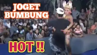 JOGET BUMBUNG - JOGET GEBAN BALI | HOT TRADITIONAL BALI DANCE