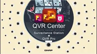 QVR Center | Manage multiple QNAP NVR Systems | High Availability | Support Up To 256 Servers