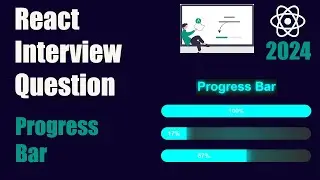 React Interview Question | Progress Bar in react js | React Tutorial | 2024 