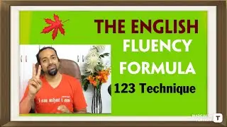 How many days does it take to be fluent in English? Try this 123 Technique