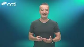 COTI updates by Shahaf Bar-Geffen, COTI's CEO