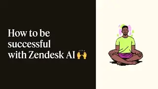 How to be successful with Zendesk AI | Preparing for artificial intelligence