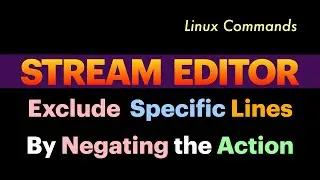 Exclude Specific Lines of a File by Negation Operator using Stream Editor