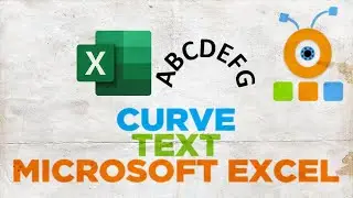 How to Curve Text in Excel