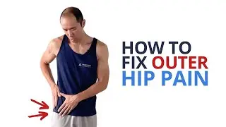 4 Exercises for Outer Hip Pain Relief (Simple, Effective)