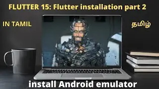 Flutter 15. Create android emulator for flutter in Tamil