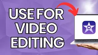 How To Use iMovie For Professional Video Editing (2023)