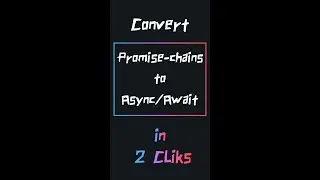 VsCode trick: Convert promise-chains to async/await with 2 clicks! | #Shorts