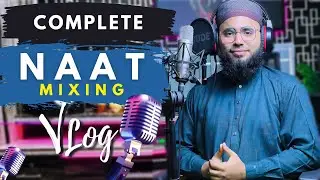 How To Make Naat Full Audio Mixing Vlog By JAQ Studio