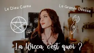 La Wicca : ma religion de sorcière païenne