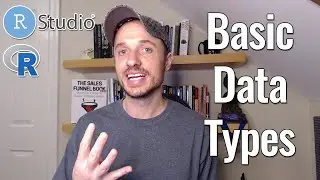 4 Basic Data Types in R plus Arithmetic and Logical Operators