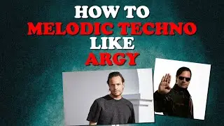 How To MELODIC TECHNO Like ARGY #argy#tutorial #flstudio