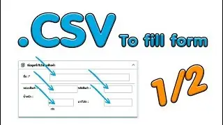 How to Get data from CSV To fill form 1/2