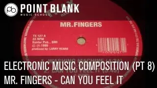 Deconstructing Mr. Fingers - Can You Feel It - Ableton Tutorial - EMC (pt 8)