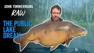 The Public Lake Dream - Carp Fishing with John Timmermans; RAW