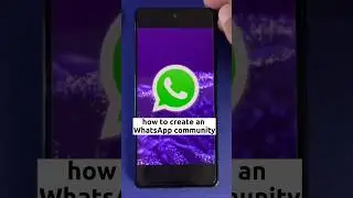 How to create an WhatsApp community