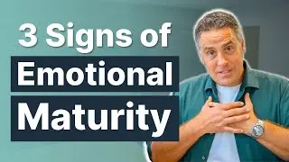 How to Become Emotionally Mature