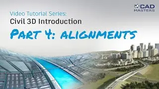 Civil 3D Tutorial 4: Alignments