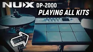 Playing ALL KITS of the NUX electronic drums DP-2000 electronic multipad