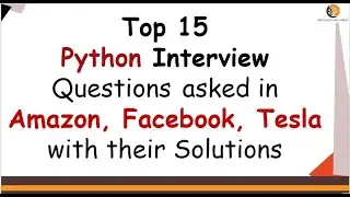 Top 15 Python Coding Interview Questions with Solutions -  Do it Yourself