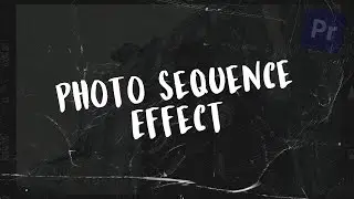 Easy Photo Sequence Effect in Premiere Pro  | Free Preset