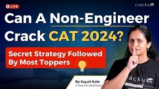 Can a Non-Engineer Crack CAT 2024? | Secret strategy is followed By Most toppers