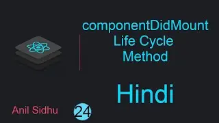 React tutorial in Hindi #24 componentDidMount life cycle method in ReactJs