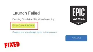 How to Fix Epic Games Launcher Error Code LS-0018 on Windows 11/10
