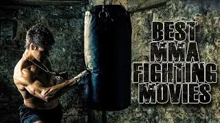 Best MMA Movies About BOXING Fight