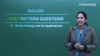 NEET Biology | 34. Biotechnology Applications | NEET Pattern Questions Exercise | In Hindi