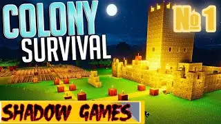 ПЕРВЫЙ ВЗГЛЯД НА ИГРУ Colony Survival