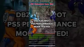 How does DBZ Kakarot work in Performance Mode on PS5? 🤔