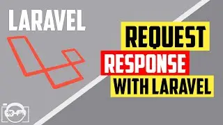 Laravel for beginners - Learn how to working with request and response in Laravel