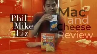 Are we CHEESED OFF? Reviewing THREE boxed Mac and Cheese brands (from 2015!) | Phil Mike & Liz