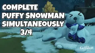 How To Complete Puffy Snowman simultaneously 3/4 | Task Force Snowman | Genshin Impact