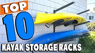 Top 10 Best Kayak Storage Racks Review in 2024