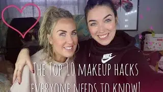 TOP 10 MAKEUP HACKS THAT EVERYONE NEEDS TO KNOW!!!