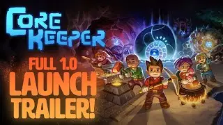 Core Keeper – Launch Trailer (ESRB)