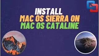 How to install Mac OS Sierra on Mac OS Catalina | Level 1