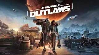 🔊 Star Wars Outlaws | Pro игру здесь | Part 2 Stream🎧#starwars #звездныевойны