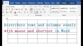 Distribute rows and columns evenly with mouse and shortcut in Word