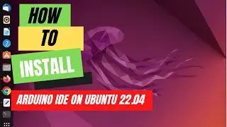 How to Install Arduino IDE on Ubuntu 22.04