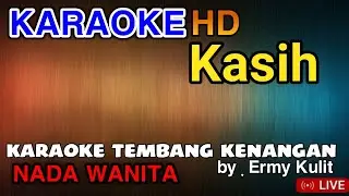 Karaoke KASIH _ Ermy Kulit - Lirik Tanpa Vocal