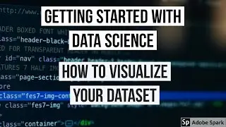 How to Visualize Your Dataset in Python, Matplotlib (Part 01) | Getting Started with Data Science