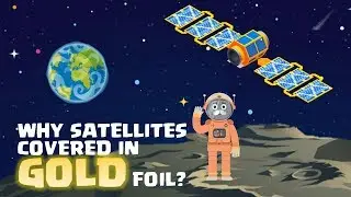 Why satellites and space telescopes are covered in gold foil?