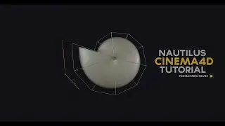 CINEMA4D TUTORIAL - NAUTILUS ANIMATION (Organic shapes with lathe nurbs)